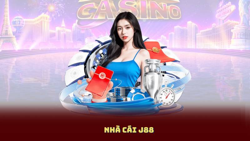 Nhà Cái J88 – Sân Chơi Cá Cược Uy Tín Hàng Đầu Hiện Nay